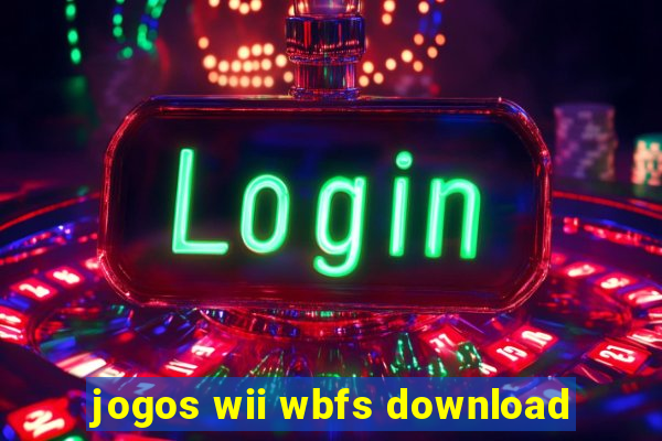 jogos wii wbfs download