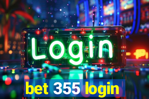 bet 355 login