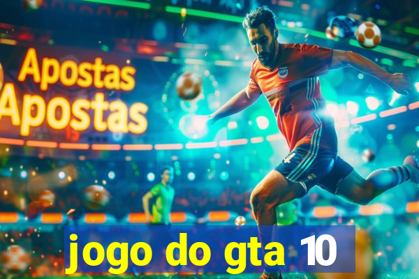 jogo do gta 10