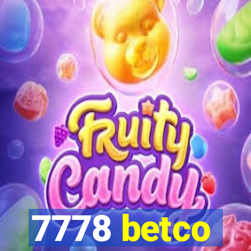 7778 betco