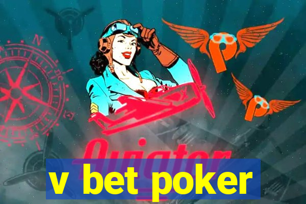 v bet poker