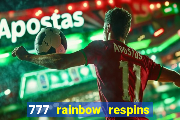 777 rainbow respins slot free play