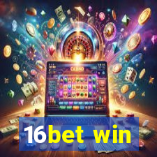 16bet win