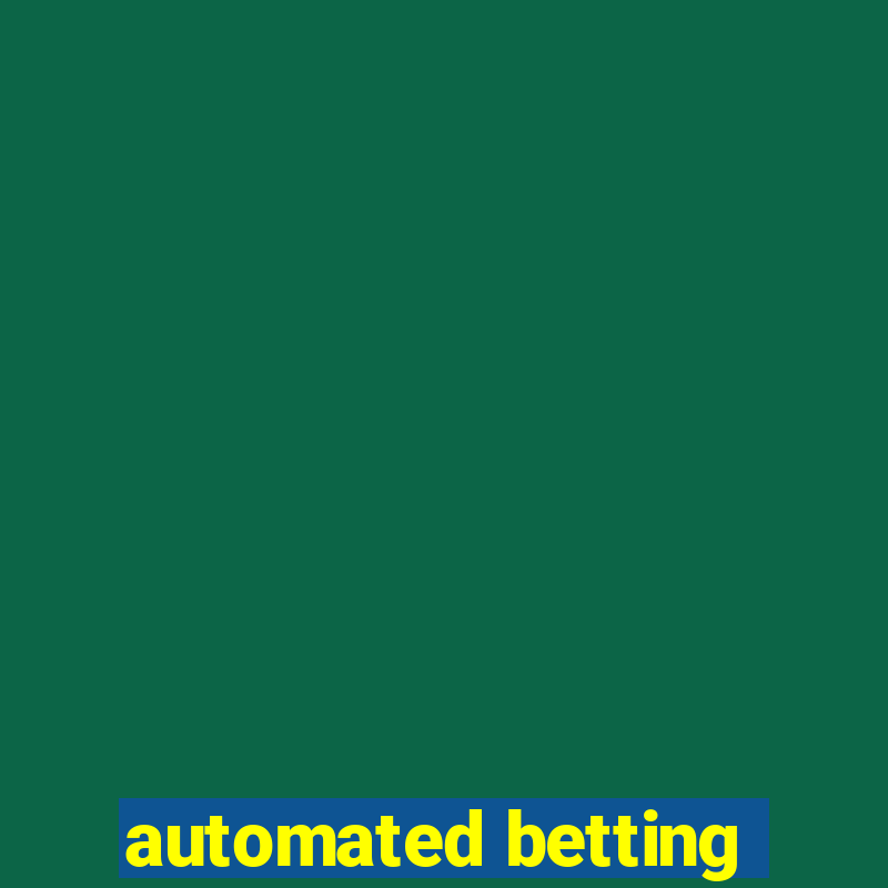 automated betting