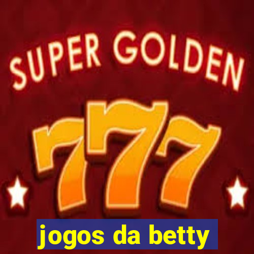 jogos da betty