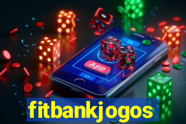 fitbankjogos