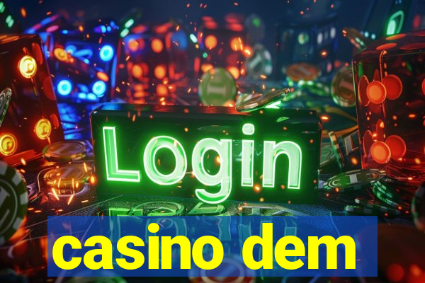 casino dem