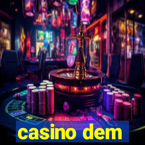 casino dem