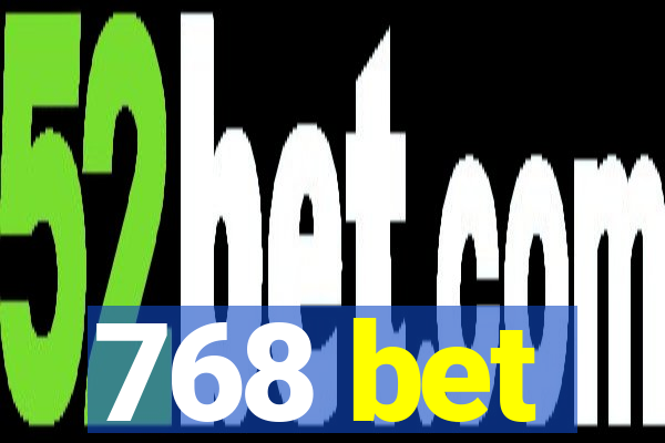 768 bet