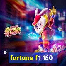 fortuna f1 160