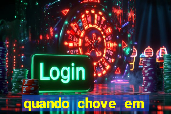 quando chove em porto seguro