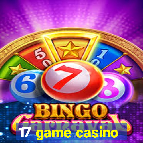 17 game casino