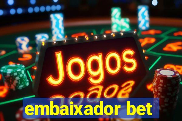 embaixador bet