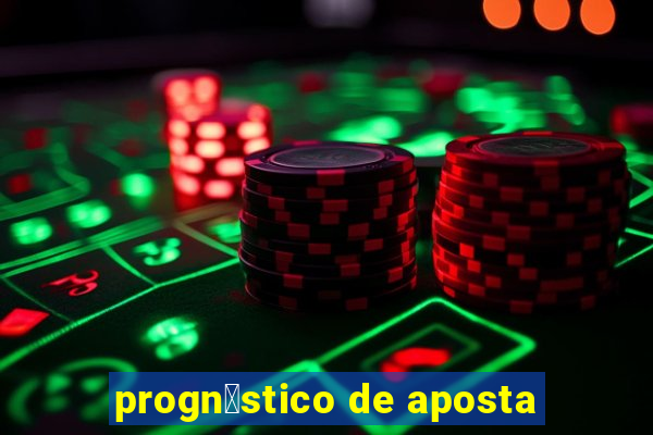 progn贸stico de aposta