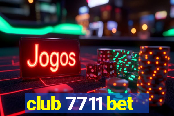 club 7711 bet