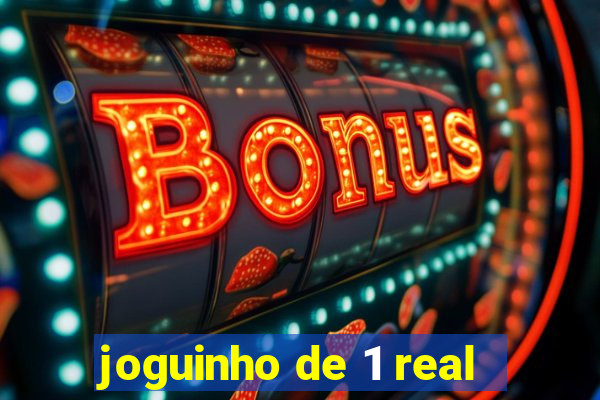 joguinho de 1 real