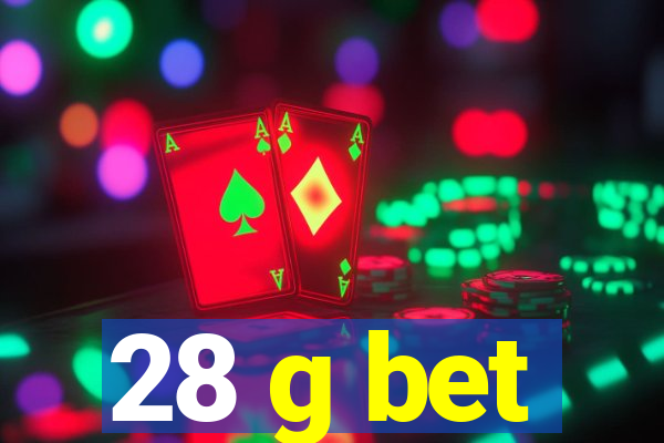 28 g bet