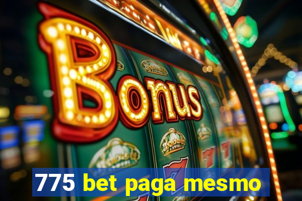 775 bet paga mesmo