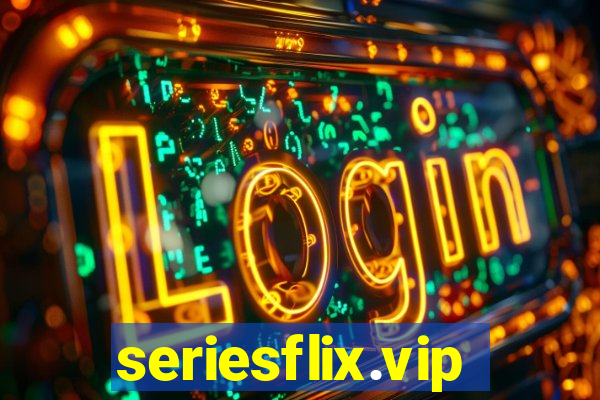 seriesflix.vip