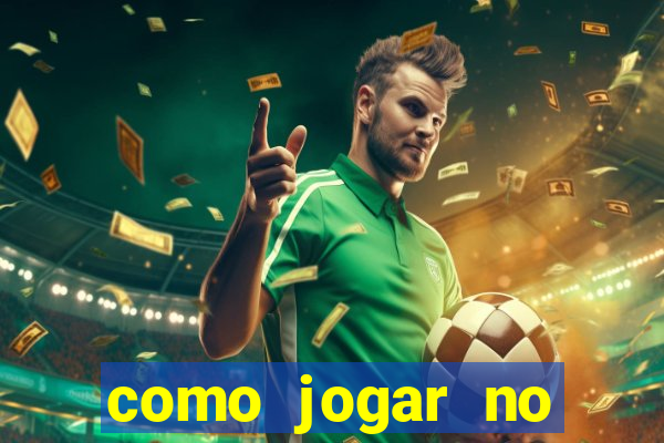 como jogar no tigrinho e ganhar