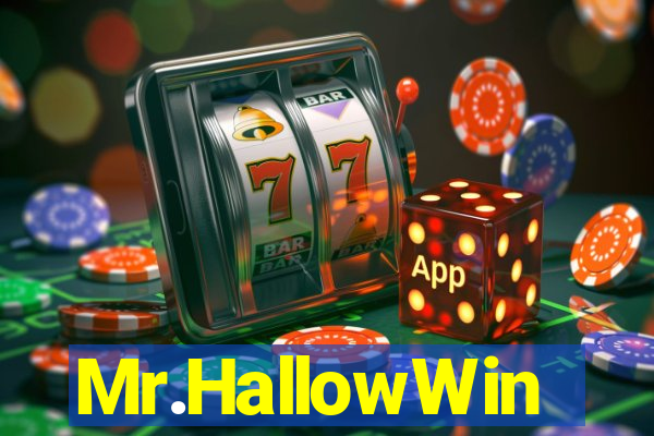 Mr.HallowWin