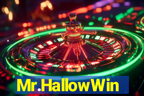 Mr.HallowWin