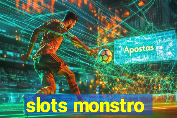 slots monstro