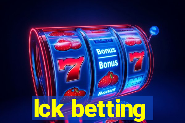 lck betting