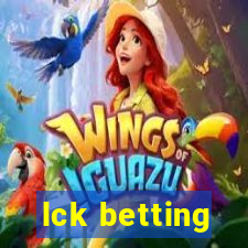 lck betting