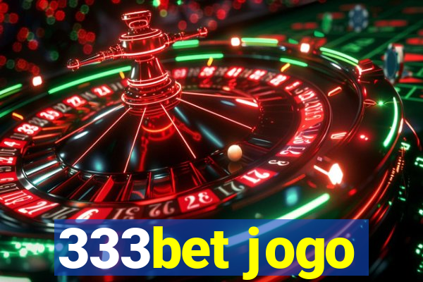 333bet jogo