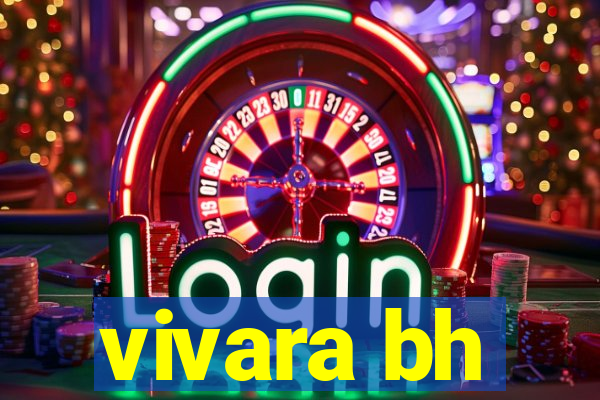 vivara bh