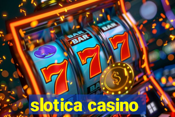 slotica casino