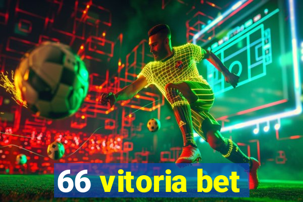 66 vitoria bet