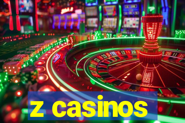 z casinos