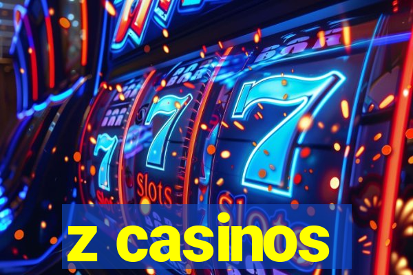 z casinos