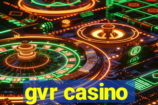 gvr casino