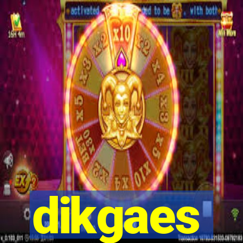 dikgaes