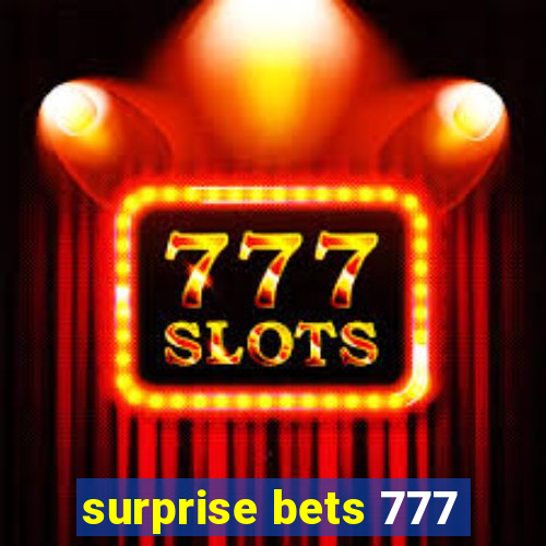 surprise bets 777