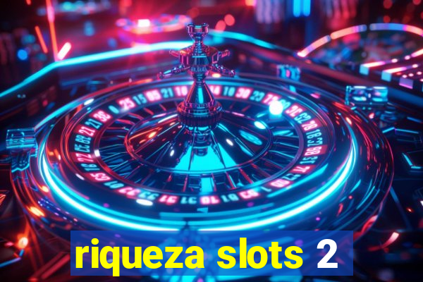 riqueza slots 2
