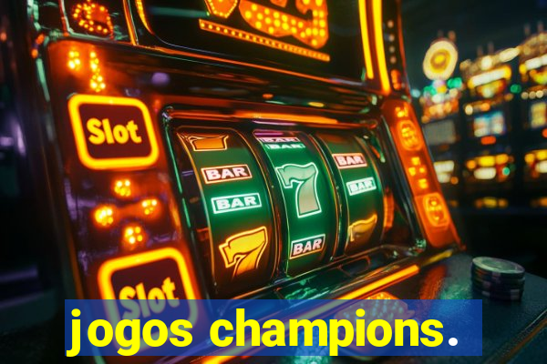 jogos champions.