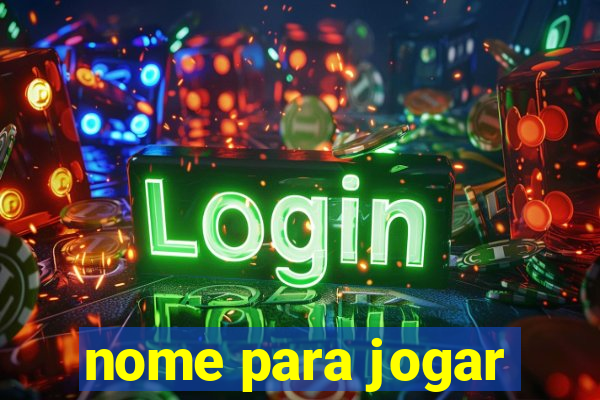 nome para jogar