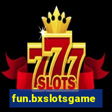 fun.bxslotsgame.fim