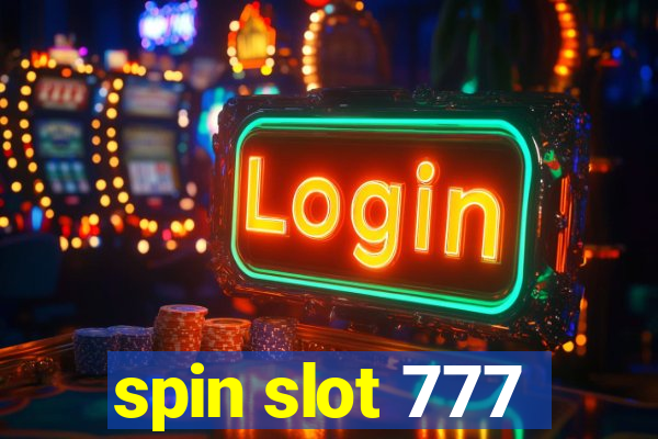 spin slot 777