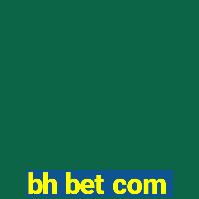 bh bet com