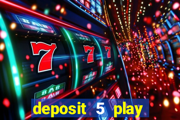 deposit 5 play with 30 bingo