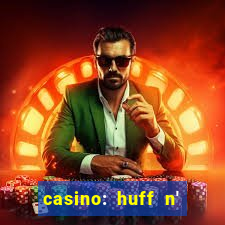 casino: huff n' puff payout