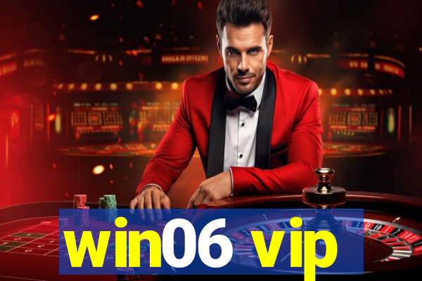 win06 vip