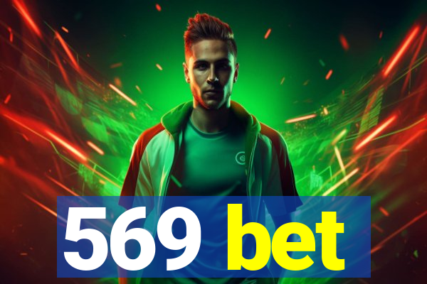 569 bet