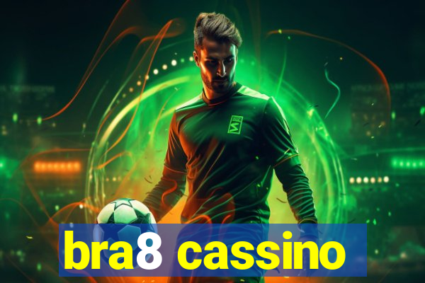 bra8 cassino