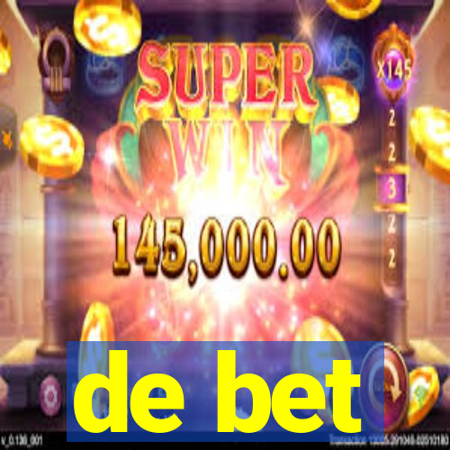 de bet